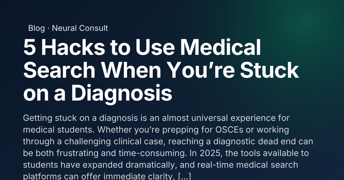 5 Hacks to Use Medical Search When You’re Stuck on a Diagnosis | Neural ...