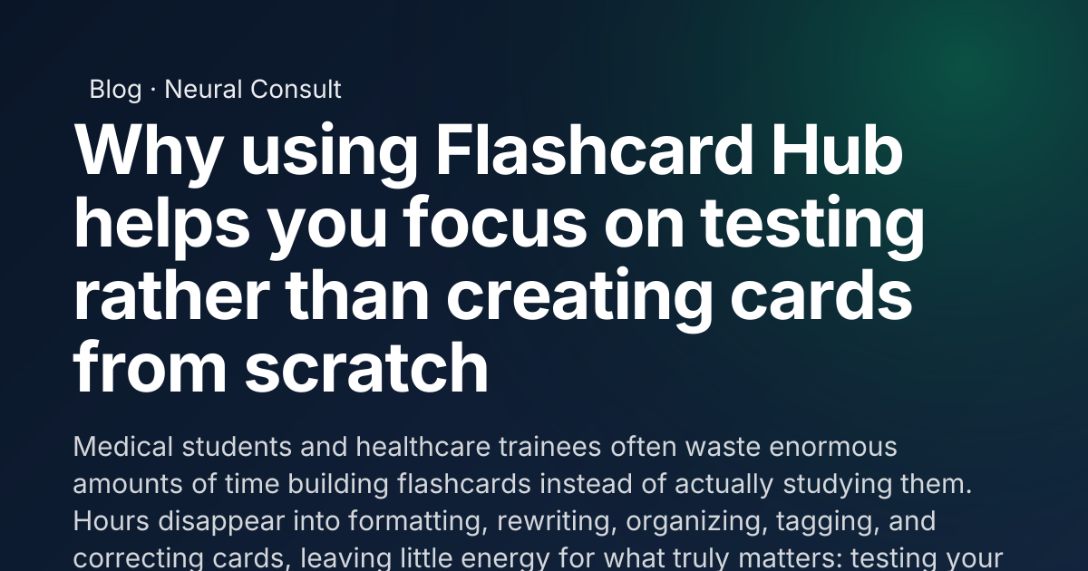 Why using Flashcard Hub helps you focus on testing rather than creating ...